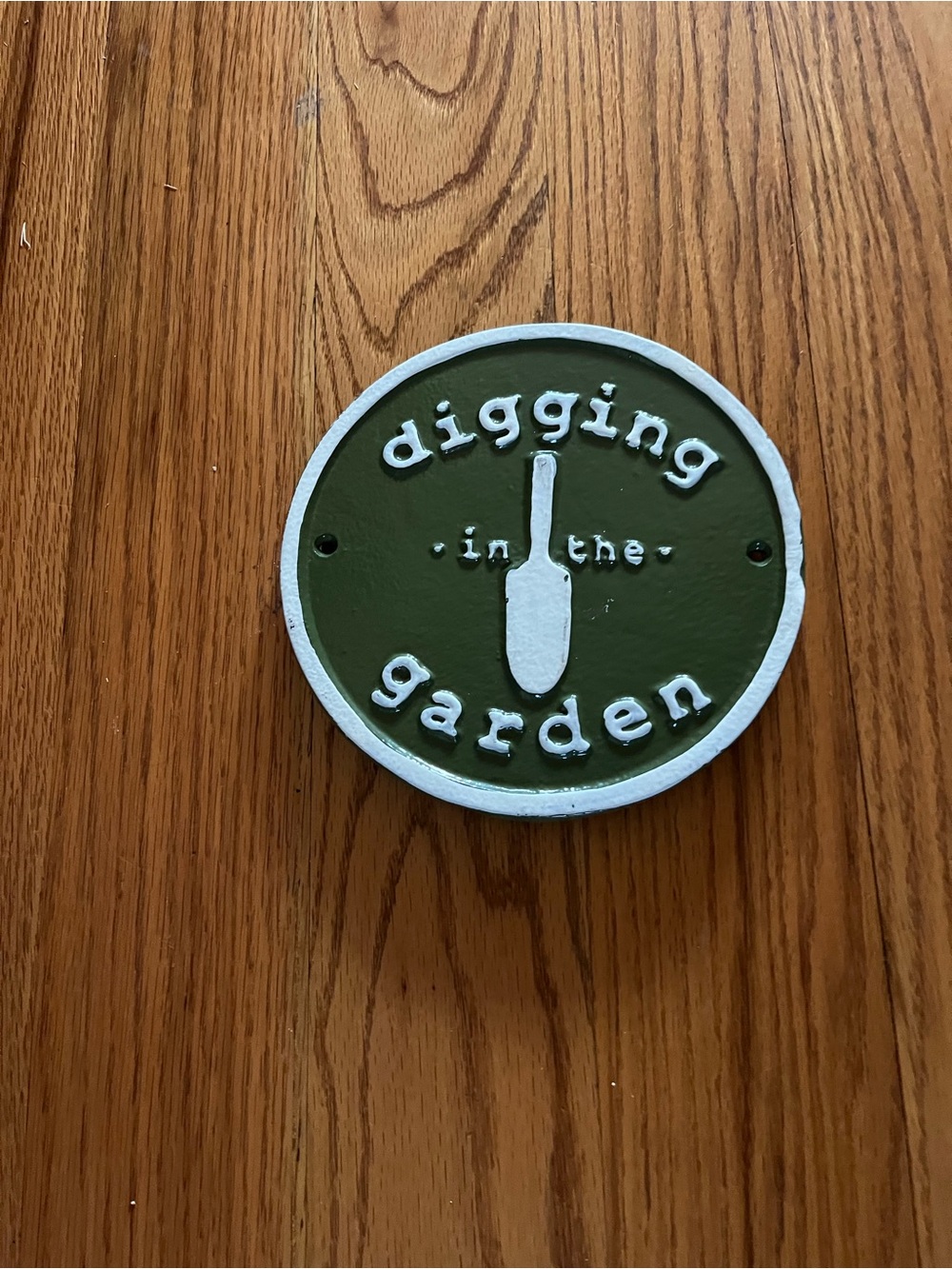 Digging in the Garden Green recycled aluminum sign.